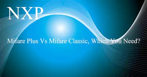 how to mifare classic cards|mifare ultralight vs classic.